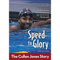 The Speed to Glory: The Cullen Jones Story - Paperback