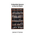 Collectible Spoons of the 3rd Reich - Paperback