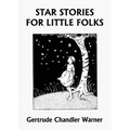 Star Stories for Little Folks (Yesterday's Classics) - Paperback