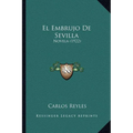 El Embrujo De Sevilla: Novela (1922) - Paperback