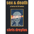 Sex & Death / A Farce in 34 Notes - Paperback