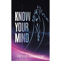 Know Your Mind - Hardcover