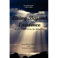 Living Beyond Existence: Kirby's Gift from the Afterlife - Paperback