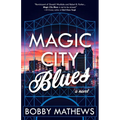 Magic City Blues - Paperback
