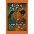 A Tale of Two Sisters - Paperback