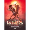La Ilíada Contada Para Niños Y Niñas - Paperback