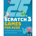 25 Scratch 3 Games for Kids: A Playful Guide to Coding - Paperback
