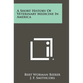 A Short History Of Veterinary Medicine In America - Paperback