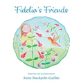 Fidelia's Friends - Hardcover