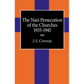 The Nazi Persecution of the Churches, 1933-1945 - Paperback