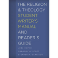 The Religion and Theology Student Writer's Manual and Reader's Guide - Hardcover