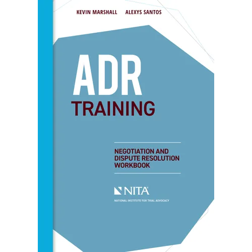 ADR Training: Negotiation and Dispute Resolution Workbook - Paperback