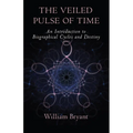 The Veiled Pulse of Time: An Introduction to Biographical Cycles and Destiny - Paperback