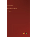 Miscellaneous Poems: in large print - Hardcover