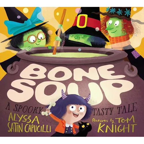 Bone Soup: A Spooky, Tasty Tale - Hardcover