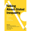 Talking about Global Inequality: Personal Experiences and Historical Perspectives - Paperback