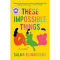 These Impossible Things - Paperback
