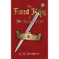 The Fated King: & The Realm of Old - Hardcover