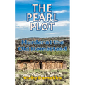 The Pearl Plot: Murder at the Old Homestead - Paperback