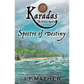 Karadas: The Veiled Realm: Spectre of Destiny - Paperback