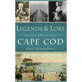 Legends & Lore of Cape Cod - Hardcover