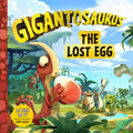 Gigantosaurus: The Lost Egg: (A Dinosaur Adventure Book about Friendship and Responsibility for Toddlers, Preschoolers, and Kids Ages 3-7 - As Seen on - Hardcover