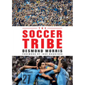 The Soccer Tribe - Hardcover
