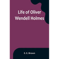 Life of Oliver Wendell Holmes - Paperback
