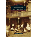 Adirondack People and Places - Hardcover