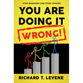 You Are Doing it Wrong! - Paperback