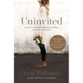 Uninvited: Living Loved When You Feel Less Than, Left Out, and Lonely - Paperback