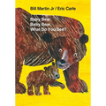 Baby Bear, Baby Bear, What Do You See? Board Book: Classic Board Book - Board Book