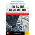 When in Germany, Do as the Germans Do - Paperback
