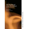 The Parables of Jesus the Galilean - Hardcover