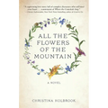 All the Flowers of the Mountain - Paperback