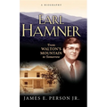 Earl Hamner: From Walton's Mountain to Tomorrow - Hardcover