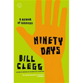 Ninety Days: A Memoir of Recovery - Paperback