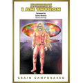 The Autobiography of an Extraterrestrial Saga: I Am Thyron - Hardcover