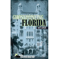 Ghosthunting Florida - Hardcover