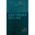 Eastbound Sailing - Paperback
