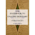 The Handbook to English Heraldry - Paperback