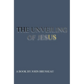 THE UNVEILING Volume 1 - Paperback