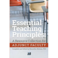 Essential Teaching Principles: A Resource Collection for Adjunct Faculty - Paperback