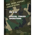 Field Manual FM 3-18 Special Forces Operations - Paperback
