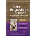 Saint Augustine of Hippo: Selections from Confessions and Other Essential Writingsaannotated & Explained - Paperback