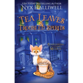 Tea Leaves & Troubled Spirits, Confessions of a Closet Medium, Book 6 - Paperback