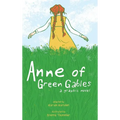 Anne of Green Gables: A Graphic Novel - Hardcover