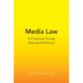 Media Law: A Practical Guide (Revised Edition) - Paperback