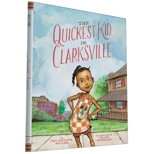 The Quickest Kid in Clarksville - Hardcover