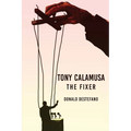 Tony Calamusa - The Fixer - Paperback